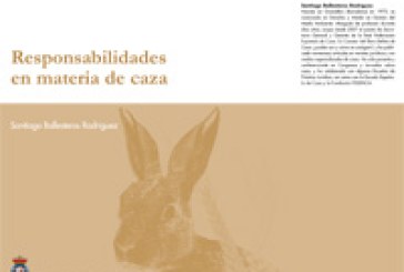 ???Responsabilidades en materia de caza???, un nuevo libro escrito por Santiago Ballesteros